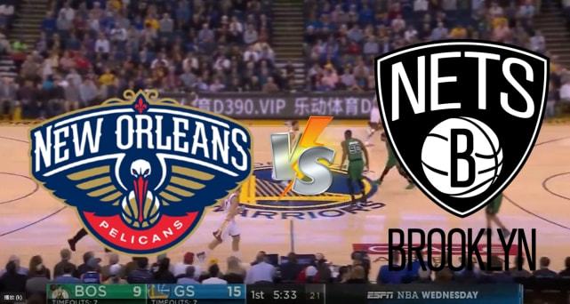 鹈鹕vs篮网大小分预测